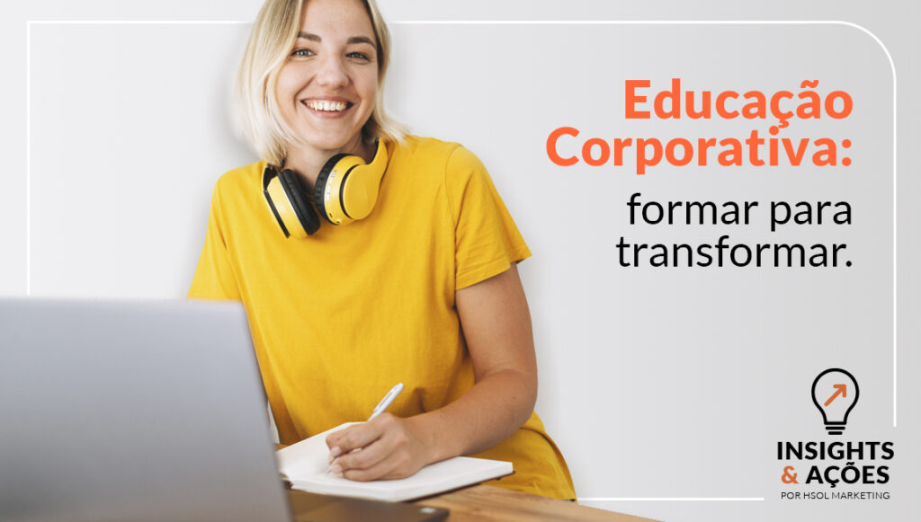 Educação Corporativa: formar para transformar