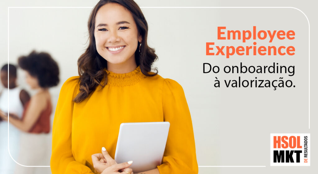 Employee Experience: Do onboarding à valorização