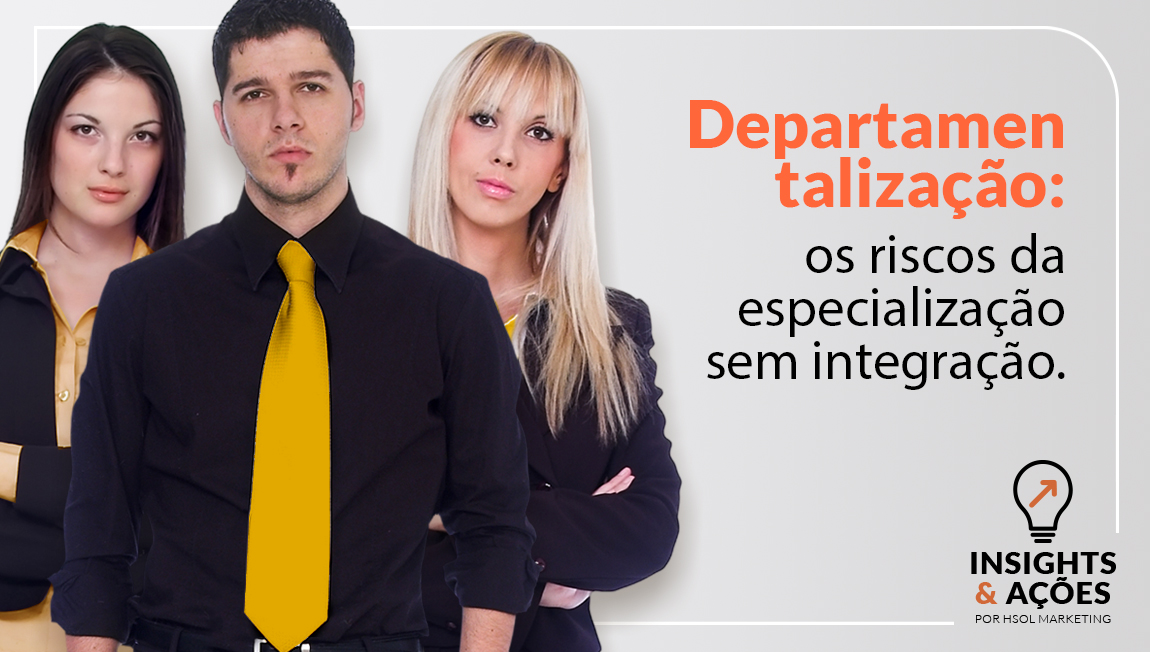 Departamentalização: seus impactos na cultura e na estratégia