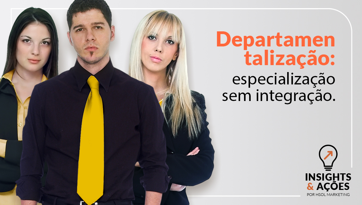 Departamentalização: seus impactos na cultura e na estratégia