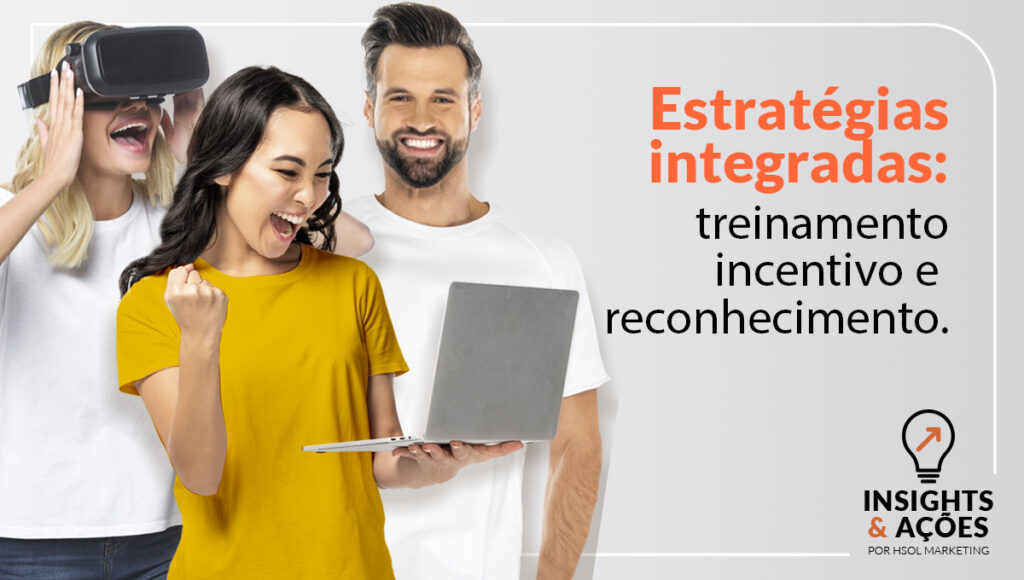 Treinamento, incentivo e reconhecimento
