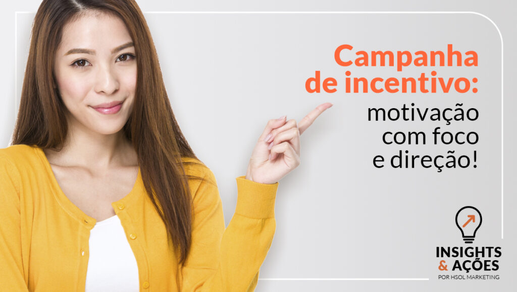 Campanha de Incentivo: motivação com foco e direção